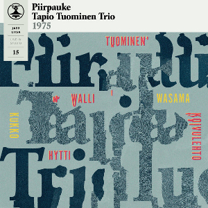 PIIRPAUKE / TAPIO TUOMINEN TRIO / Jazz Liisa 15(LP)