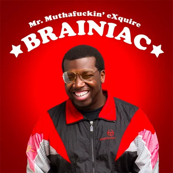 MR. MUTHAFUCKIN' EXQUIRE / BRAINIAC "LP"