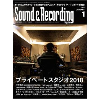 SOUND & RECORDING MAGAZINE / サウンド&レコーディング・マガジン / 2018年01月