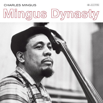 CHARLES MINGUS / チャールズ・ミンガス / Mingus Dynasty(LP/180g/Outstanding New Cover Art)