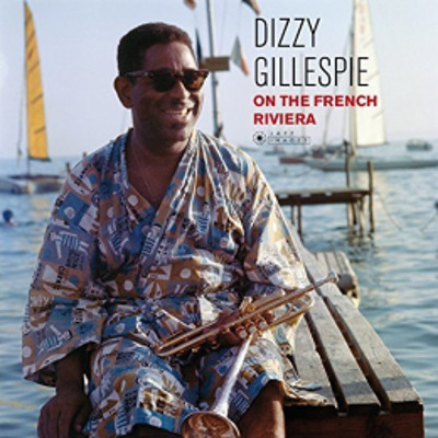 DIZZY GILLESPIE / ディジー・ガレスピー / On The French Riviera-  (Cover Art By Jean-Pierre Leloir)(LP/180g) 
