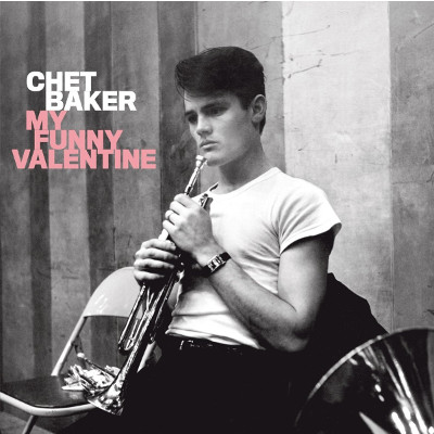 CHET BAKER / チェット・ベイカー / My Funny Valentine 