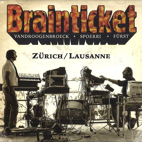 BRAINTICKET / ブレインチケット / ZURICH/LAUSANNE