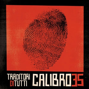 CALIBRO 35 / カリブロ35 / TRADITORI DI TUTTI (GATEFOLD LP LTD EDITION) (LP)