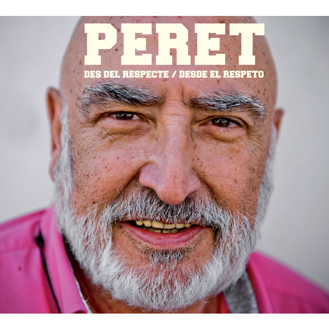 PERET / ペレット / DES DEL RESPECTE / DESDE EL RESPETO
