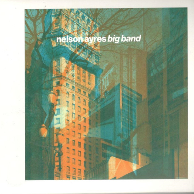 NELSON AYRES / ネルソン・アイレス / NELSON AYRES BIG BAND