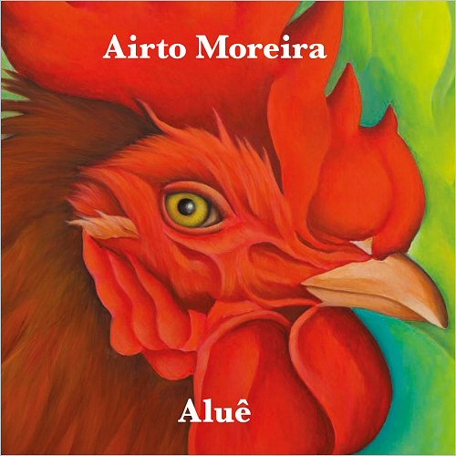 AIRTO MOREIRA / アイアート・モレイラ / ALUE