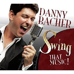 DANNY BACHER / SWING THAT MUSIC! / SWING THAT MUSIC!
