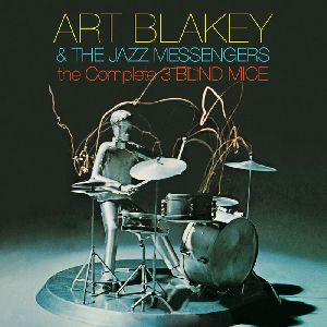ART BLAKEY / アート・ブレイキー / COMPLETE THREE BLIND MICE
