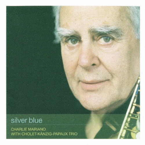 CHARLIE MARIANO / チャーリー・マリアーノ / シルヴァー・ブルー