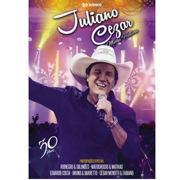 JULIANO CEZAR / ジュリアーノ・セザール / MINHA HISTORIA 30 ANOS (CD+DVD)