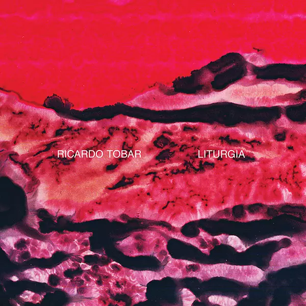 RICARDO TOBAR / リカルド・トバール / LITURGIA
