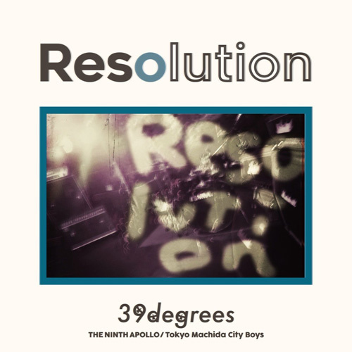 39degrees / Resolution