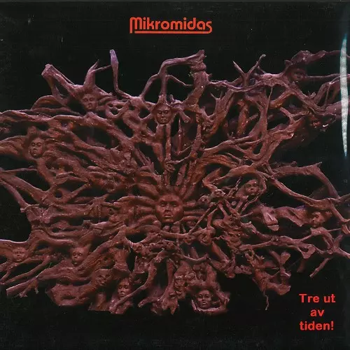 MIKROMIDAS / ミクロミダス / TRE UT AV TIDEN!: 100 COPIES LIMITED COLOURED VINYL - 180g LIMITED VINYL
