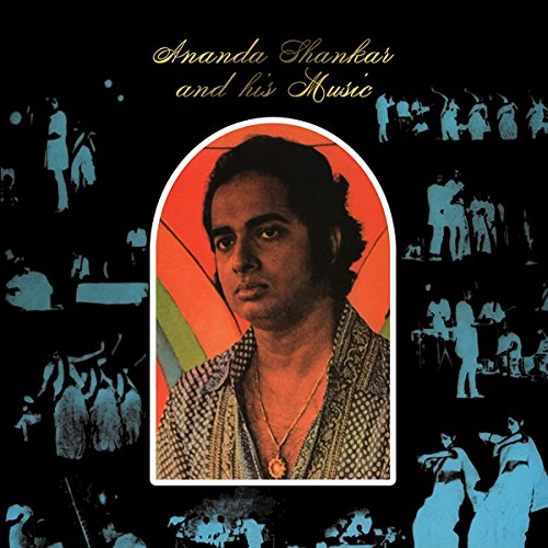 ANANDA SHANKAR / アナンダ・シャンカール / ANANDA SHANKAR AND HIS MUSIC