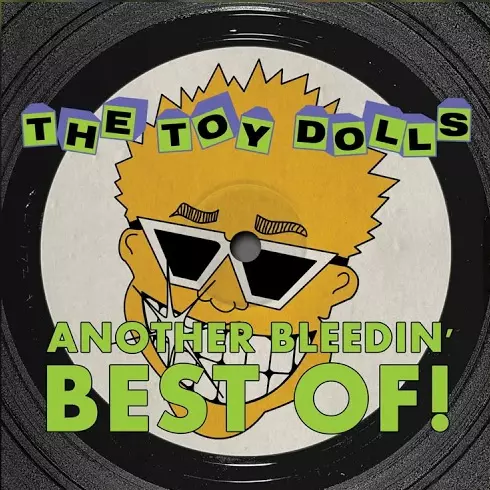 TOY DOLLS / トイ・ドールズ / ANOTHER BLEEDIN' BEST OF