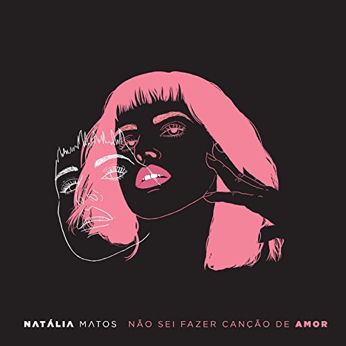 NATALIA MATOS / ナタリア・マトス / NAO SEI FAZER CANCAO DE AMOR