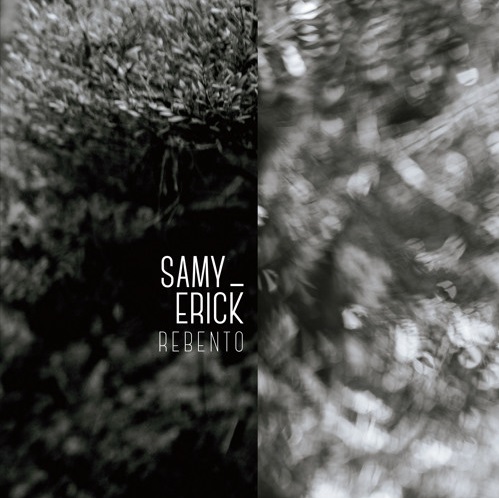 SAMY ERICK / サミー・エヒッキ / REBENTO