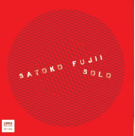 SATOKO FUJII / 藤井郷子 / ソロ