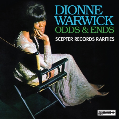 DIONNE WARWICK / ディオンヌ・ワーウィック / ODDS & ENDS - SCEPTER RECORDS RARITIES / オッズ・アンド・エンズ・セプター・レコード・レアリティー