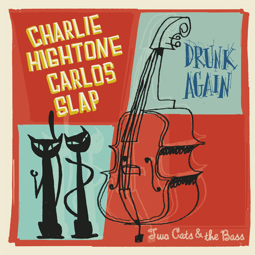 CHARLIE HIGHTONE / CARLOS SLAP / DRUNK AGAIN/SO ALONE (7")