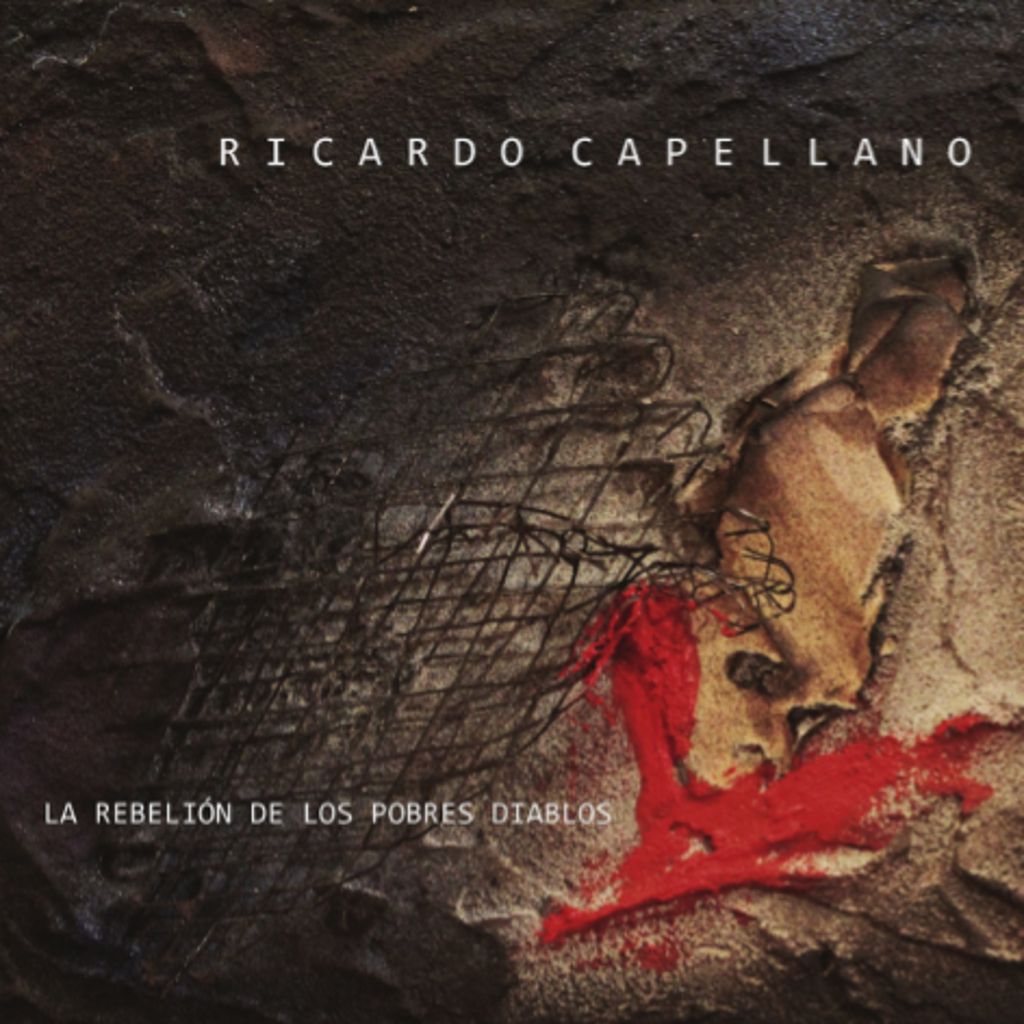 RICARDO CAPELLANO / リカルド・カペジャーノ / LA REBELION DE LOS POBRES