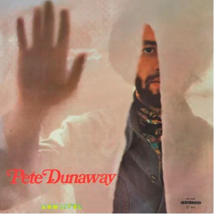 PETE DUNAWAY / ピート・ダナウェイ / PETE DUNAWAY (1974)