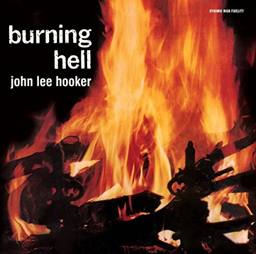 JOHN LEE HOOKER / ジョン・リー・フッカー / BURNING HELL + 8 BONUS TRACKS