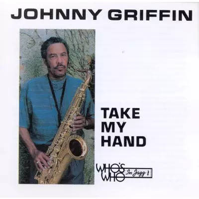 JOHNNY GRIFFIN / ジョニー・グリフィン / Take My Hand 