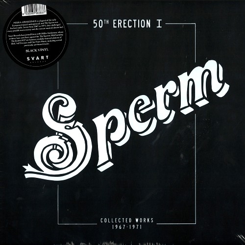 SPERM / 50TH ERECTION: COLLECTED WORKS 1967-1971 - 180g LIMITED VINYL/2018 RESTORE