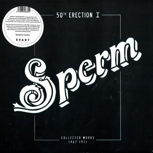 SPERM / 50TH ERECTION: COLLECTED WORKS 1967-1971/LIMITED WHITE VINYL - 180g LIMITED VINYL/2018 RESTORE