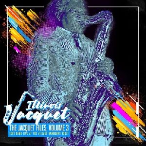 ILLINOIS JACQUET / イリノイ・ジャケー / Jacquet Files Volume 3 (Big Band Live At The Village Vanguard 1987)