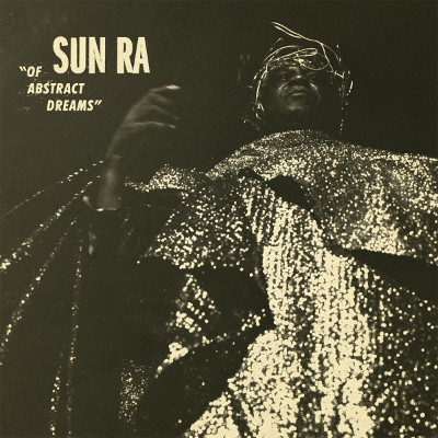 SUN RA (SUN RA ARKESTRA) / サン・ラー / Of Abstract Dreams(LP)