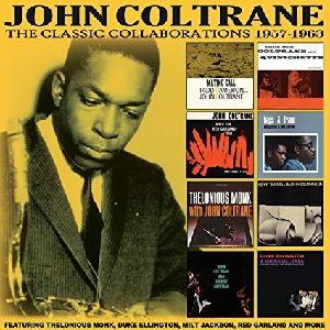 JOHN COLTRANE / ジョン・コルトレーン / Classic Collaborations 1957-1963(4CD)