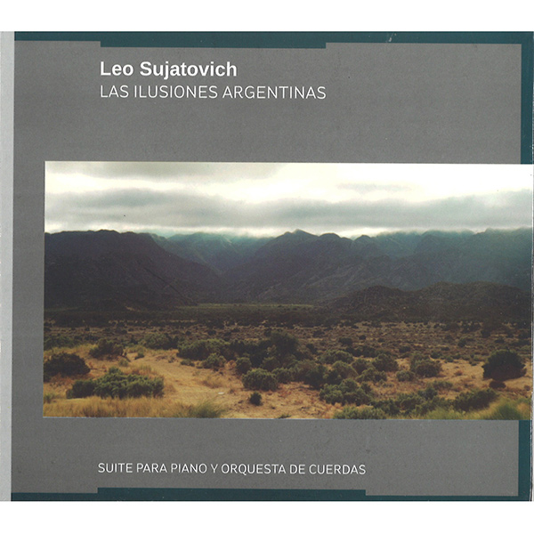 LEO SUJATOVICH / レオ・スハトビッチ / LAS ILUSIONES ARGENTINAS