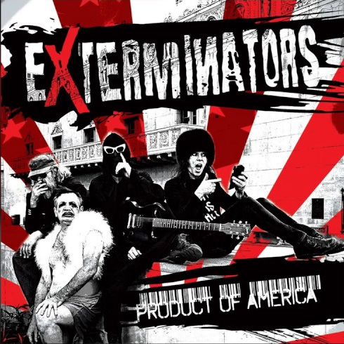 EXTERMINATORS / PRODUCT OF AMERICA