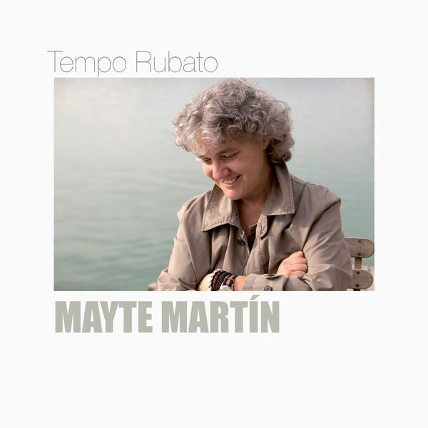 MAYTE MARTIN / マイテ・マルティン / TEMPO RUBATO