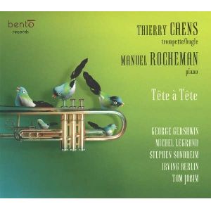 THIERRY CAENS / ティエリー・カンス / Tete a Tete- Music For Trumpet & Piano 