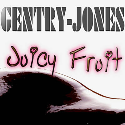 GENTRY JONES / JUICY FRUIT(CD-R)