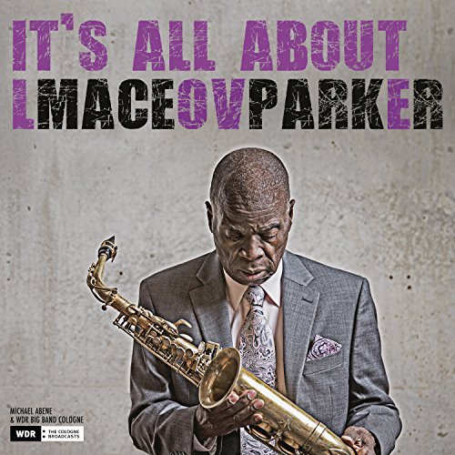 MACEO PARKER / メイシオ・パーカー / IT'S ALL ABOUT LOVE(CD)