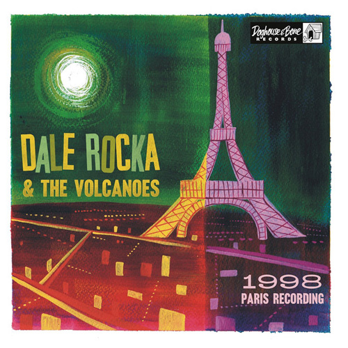 DALE ROCKA & THE VOLCANOES / 1998 PARIS RECORDING (10")