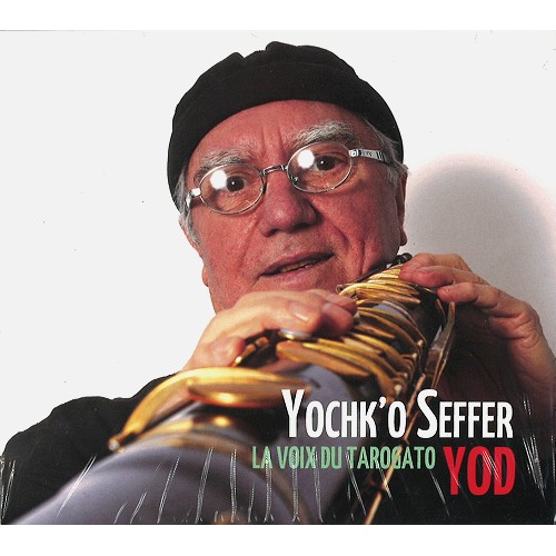 YOCHK'O SEFFER / ヨシコ・セファー / LA VOIX DU TAROGATO-YOD