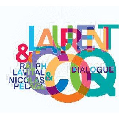 LAURENT COQ / ローラン・コック / Dialogue