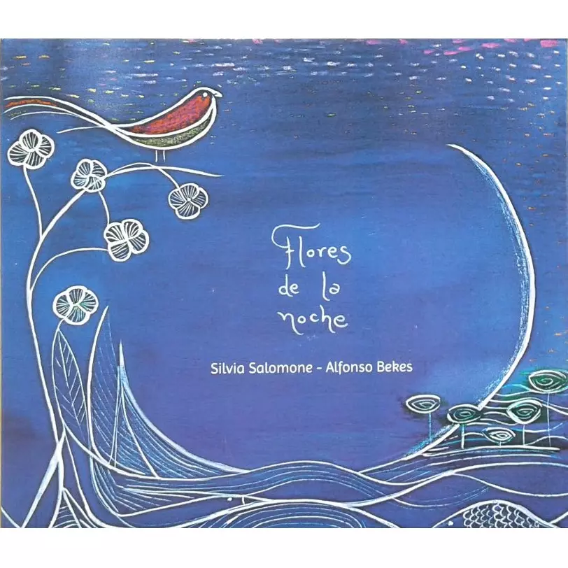 SILVIA SALOMONE & ALFONSO BEKES / シルビア・サロモン&アルフォンソ・ベケス / FLORES DE LA NOCHE
