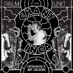 PALM UNIT / パーム・ユニット / Hommage A Jef Gilson(LP)
