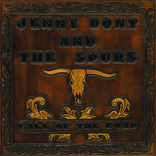 DON'T (JENNY DON'T AND THE SPURS) / CALL OF THE ROAD (LP)
