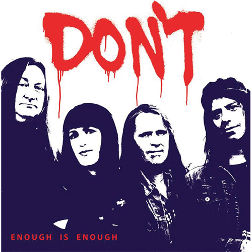 DON'T (JENNY DON'T AND THE SPURS) / ENOUGH IS ENOUGH / HOW IT'S GONNA BE (7")
