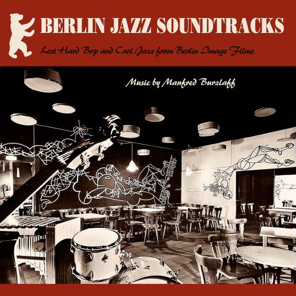 MANFRED BURZLAFF / Berlin Jazz Soundtracks(LP)