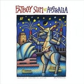 FATBOY SLIM / ファットボーイ・スリム / FATBOY SLIM VS AUSTRALIA