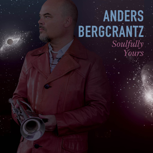 ANDERS BERGCRANTZ / アンデルス・ベルグクランツ / Soulfully Yours (LP)